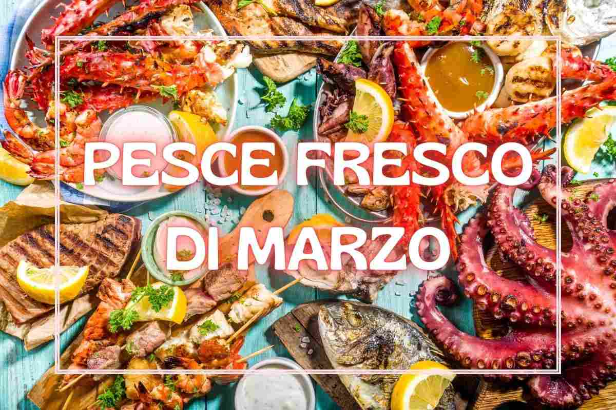 Cena a base di pesce, quali scegliere a marzo? Ricordati di queste specialità gustose e perfette per la primavera